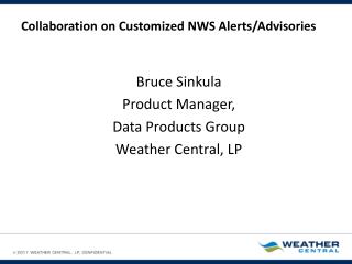 Collaboration on Customized NWS Alerts/Advisories