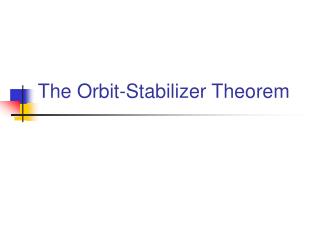 The Orbit-Stabilizer Theorem