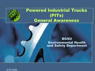 Powered Industrial Trucks (PITs) General Awareness