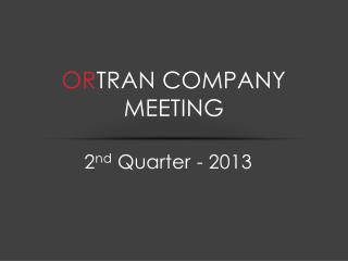 Or Tran Company Meeting