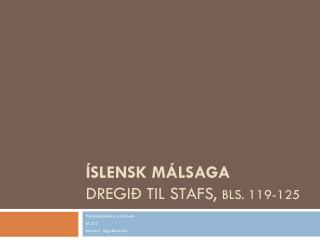 Íslensk málsaga Dregið til stafs, bls. 119-125