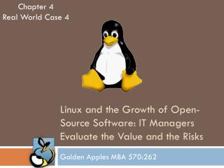 Linux and the Growth of Open-Source Software: IT Managers Evaluate the Value and the Risks