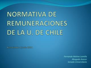 NORMATIVA DE REMUNERACIONES DE LA U. DE CHILE Actualizado a junio 2014