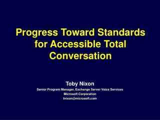 Progress Toward Standards for Accessible Total Conversation