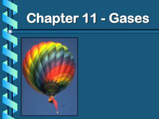 Chapter 11 - Gases