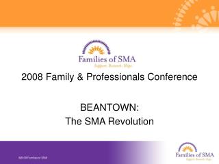 2008 Family &amp; Professionals Conference