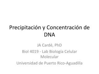 Precipitación y Concentración de DNA
