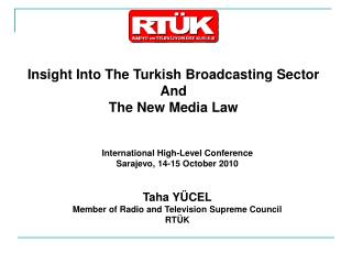 Insight Into The Turkish Broadcasting Sector And The New Media Law