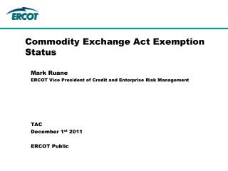 Commodity Exchange Act Exemption Status