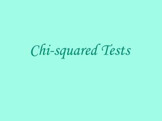 Chi-squared Tests