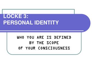 LOCKE 3: PERSONAL IDENTITY