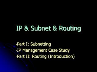 IP &amp; Subnet &amp; Routing