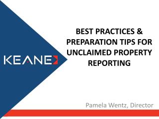 Best Practices &amp; Preparation Tips for Unclaimed Property Reporting
