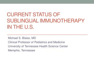 Current Status of Sublingual Immunotherapy in the U.S.