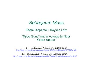 Sphagnum Moss Spore Dispersal / Boyle’s Law “Spud Guns” and a Voyage to Near Outer Space