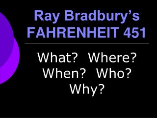 Ray Bradbury’s FAHRENHEIT 451