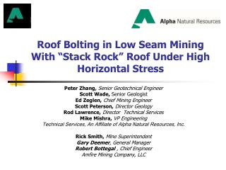 Roof Bolting in Low Seam Mining With “Stack Rock” Roof Under High Horizontal Stress