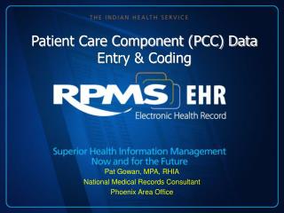Patient Care Component (PCC) Data Entry &amp; Coding