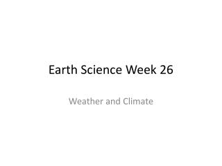 Earth Science Week 26