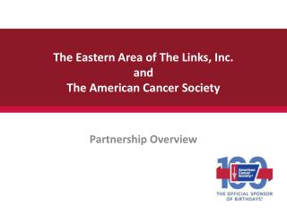 The Eastern Area of The Links, Inc. and The American Cancer Society