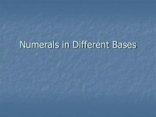 Numerals in Different Bases
