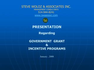 S TEVE WOLOZ &amp; ASSOCIATES INC. MANAGEMENT CONSULTANTS 514-944-8241 swaassoc