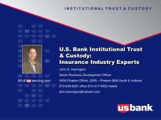 U.S. Bank Institutional Trust &amp; Custody: Insurance Industry Experts