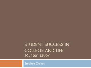 Student Success in college and life SCL 1001 Study