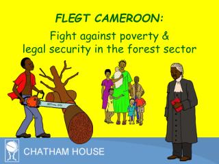 FLEGT CAMEROON: Fight against poverty &amp; legal security in the forest sector