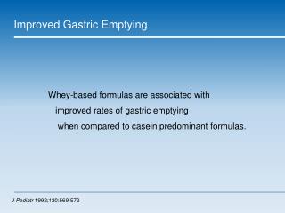 Improved Gastric Emptying