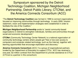 Symposium’s Purpose : “Explore ways to bring technology access to every Detroit Family.”