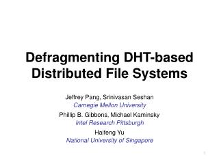 Defragmenting DHT-based Distributed File Systems