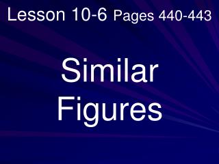 Lesson 10-6 Pages 440-443