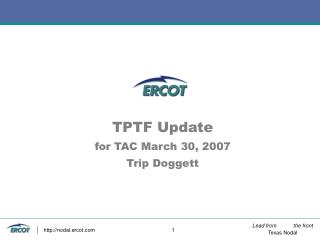 TPTF Update for TAC March 30, 2007 Trip Doggett