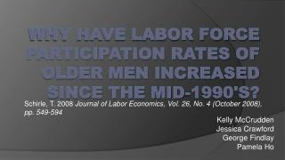 Why have Labor Force Participation Rates of Older Men Increased since the Mid-1990's?