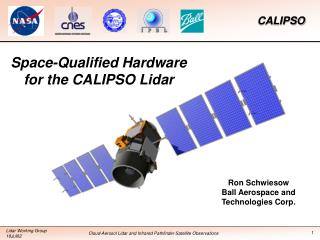 Space-Qualified Hardware for the CALIPSO Lidar