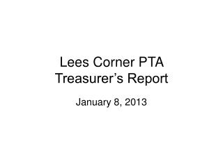 Lees Corner PTA Treasurer’s Report