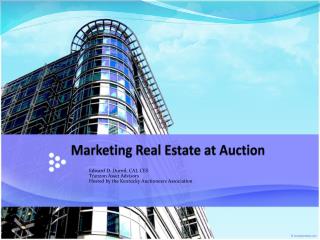 Marketing Real Estate at Auction