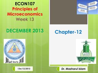 ECON107 Principles of Microeconomics Week 13 DECEMBER 2013