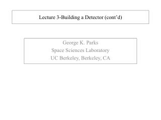 Lecture 3-Building a Detector (cont’d)