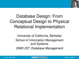 Database Design: From Conceptual Design to Physical Relational Implementation
