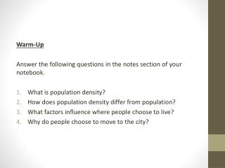 Warm-Up Answer the following questions in the notes section of your notebook.
