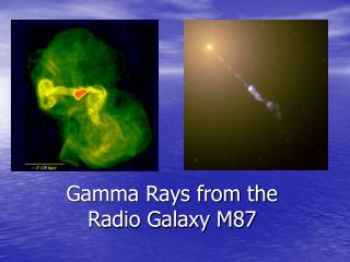 Gamma Rays from the Radio Galaxy M87