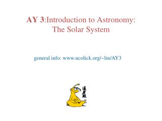 AY 3 :Introduction to Astronomy: The Solar System