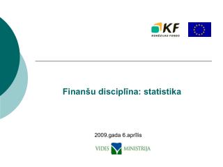 Finanšu disciplīna: statistika