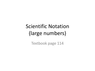 Scientific Notation (large numbers)