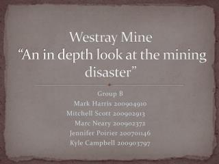 Westray Mine “An in depth look at the mining disaster”