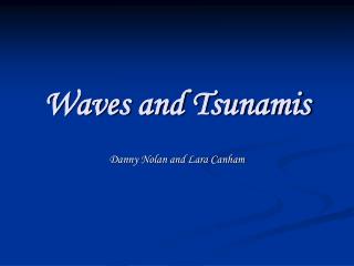Waves and Tsunamis