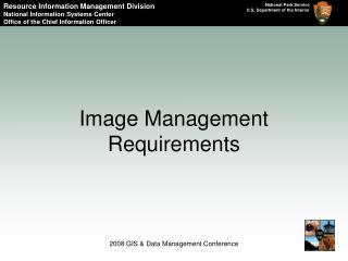 Image Management Requirements