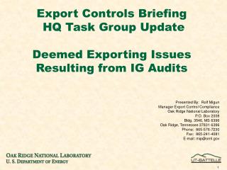 Export Controls Briefing HQ Task Group Update Deemed Exporting Issues Resulting from IG Audits
